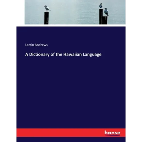 A Dictionary of the Hawaiian Language