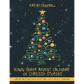 Down Under Advent Calendar of Chrissy Stories: Great Activities for the 2013 Silly Season