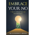 Embrace Your No