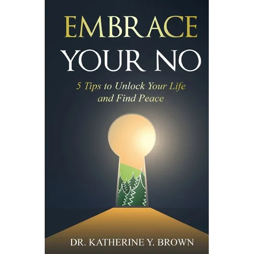 Embrace Your No