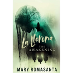 La Llorona: The Awakening