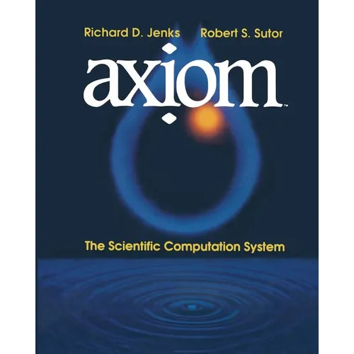 Axịom(tm): The Scientific Computation System