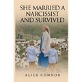 She Married a Narcissist and Survived