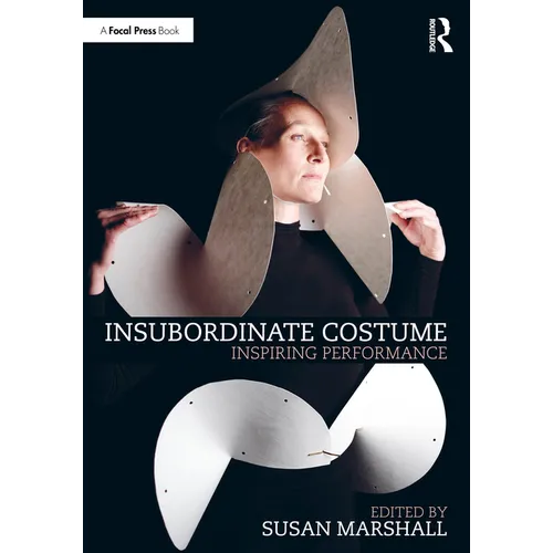 Insubordinate Costume: Inspiring Performance