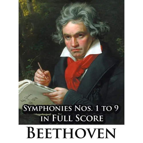 Ludwig Van Beethoven - Symphonies Nos. 1 to 9 in Full Score