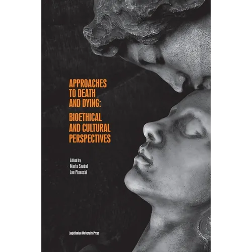 Approaches to Death and Dying: Bioethical and Cultural Perspectives