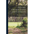 Historic Virginia Homes and Churches