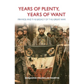 Years of Plenty, Years of Want