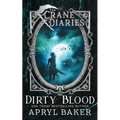 The Crane Diaries: Dirty Blood