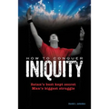 How To Conquer Iniquity