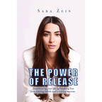 The Power Of Release: Transforming your life by breaking free from limiting beliefs and achieving success - Paperback