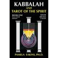 Kabbalah and Tarot of the Spirit: Book One. The Minor Arcana and Daath