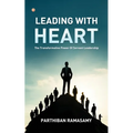 Leading With Heart: The Transformative Power Of Servant Leadership