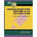Louisiana Notary Exam Outline to the 2023 Study Guide: A Simpler Summary of the Official Book