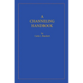 A Channeling Handbook