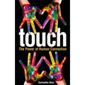 Touch: The Power of Human Connection