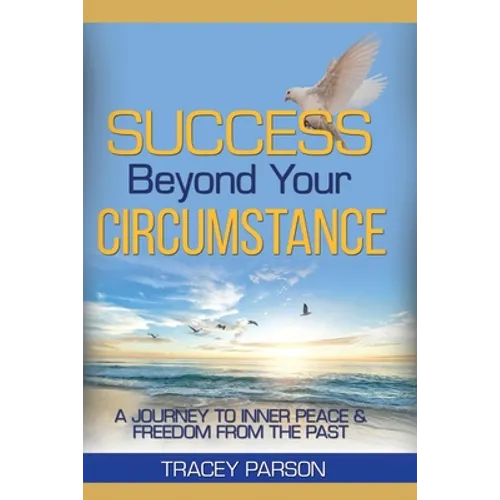 Success Beyond Your Circumstance