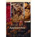 Soul of Appalachia A Hillbilly Cookbook