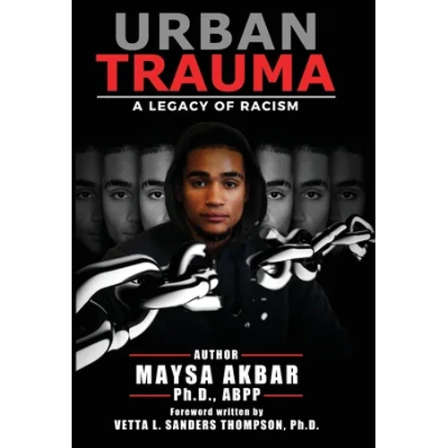 Urban Trauma: A Legacy of Racism