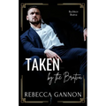 Taken by the Bratva: A Dark Bratva x Mafia Romance