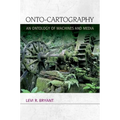 Onto-Cartography: An Ontology of Machines and Media