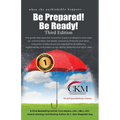 When the Unthinkable Happens...Be Prepared! Be Ready! Third Edition