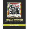 The C.R.T. Boogeyman: M.A.G.A. = Many Abusers Gaslighting America