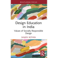 Design Education in India: Values of Socially Responsible Design