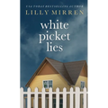 White Picket Lies