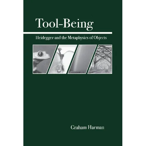 Tool-Being: Heidegger and the Metaphysics of Objects