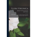 Flora Virginica: Exhibens Plantas Quas V. C. Johannes Clayton In Virginia Observavit Atque Collegit, Volumes 1-2