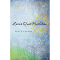 Love's Quiet Revolution: The End Of The Spiritual Search