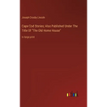 Cape Cod Stories; Also Published Under The Title Of "The Old Home House": in large print