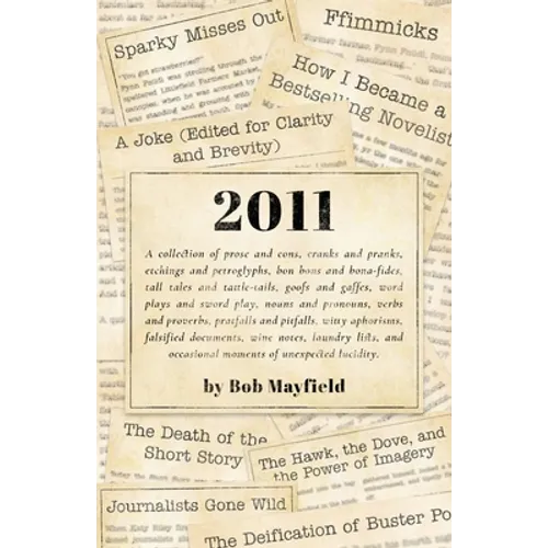 2011: A Collection of Prose and Cons...