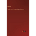The Service of Song for Baptist Churches