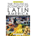 The Political Economy of Latin America: Reflections on Neoliberalism and Development After the Commodity Boom