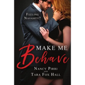 Make Me Behave