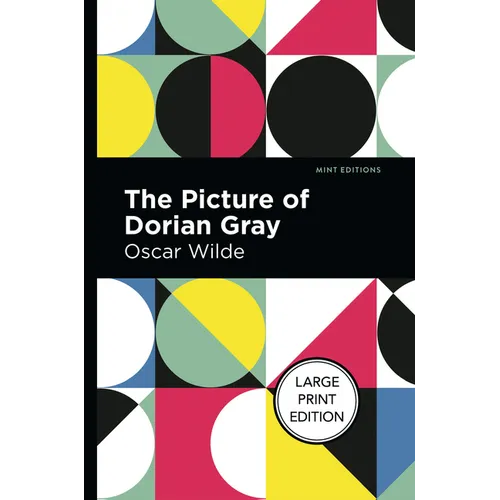 The Picture of Dorian Gray: Large Print Edition