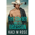 The Cowboy and His Obsession