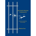 Beyond Prison Thoughts: Lessons in Listening and Healing
