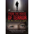From the House of Terror to the House of Light