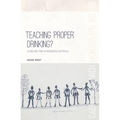 Teaching 'Proper' Drinking?: Clubs and pubs in Indigenous Australia