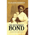 The Bittersweet Bond: Race Relations in the Old South as Described by White and Black Southerners
