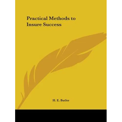 Practical Methods to Insure Success