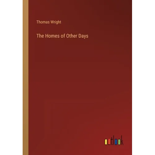 The Homes of Other Days