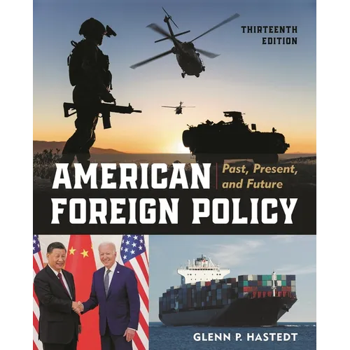 American Foreign Policy: Past, Present, and Future