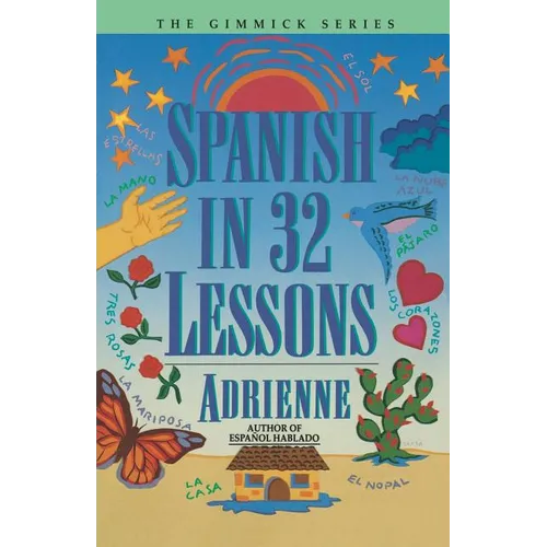 Spanish in 32 Lessons