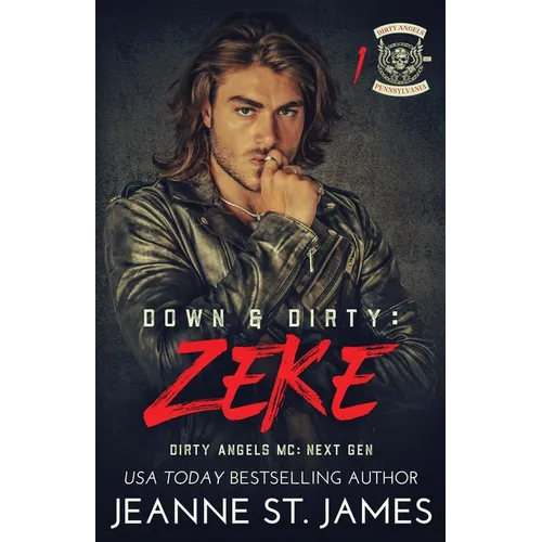 Down & Dirty - Zeke