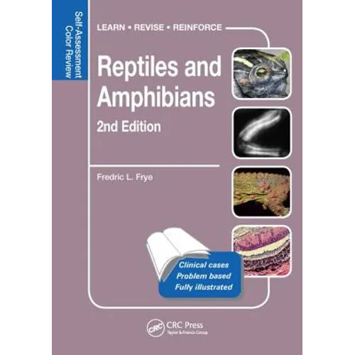Reptiles and Amphibians: Self-Assessment Color Review, Second Edition
