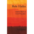 Rule Haiku: Federal Rules of Civil Procedure